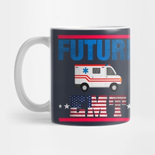 Future EMT Then Paramedic - Ambulance Apparel Mug